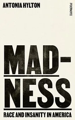 E-Book (epub) Madness von Antonia Hylton