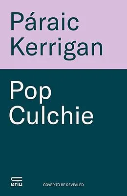 E-Book (epub) Pop Culchie von Páraic Kerrigan
