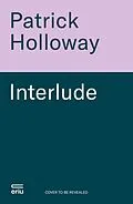 E-Book (epub) Interlude von Patrick Holloway