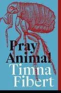 E-Book (epub) Pray Animal von Timna Fibert