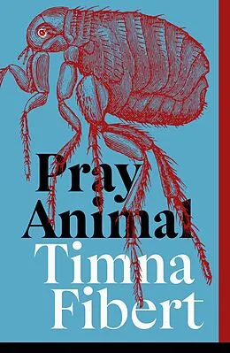 E-Book (epub) Pray Animal von Timna Fibert