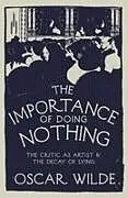 Kartonierter Einband The Importance of Doing Nothing von Oscar Wilde