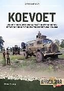 Couverture cartonnée Koevoet Volume 2: South West African Police Counter Insurgency Operations During the South African Border War, 1985-1989 de Steve Crump