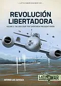 E-Book (epub) Revolucion Libertadora von Sapienza Fracchia Antonio Luis Sapienza Fracchia