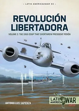 E-Book (epub) Revolucion Libertadora von Sapienza Fracchia Antonio Luis Sapienza Fracchia