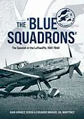 E-Book (epub) 'Blue Squadrons' von Cerda Juan Arraez Cerda, Martinez Eduardo Manuel Gil Martinez