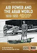 E-Book (epub) Air Power and the Arab World 1909-1955 von Nicolle David Nicolle, Gabr Gabr Ali Gabr