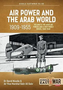 E-Book (epub) Air Power and the Arab World 1909-1955 von Nicolle David Nicolle, Gabr Gabr Ali Gabr