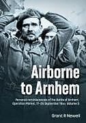 Livre Relié Airborne to Arnhem Volume 3 de Grant R Newell