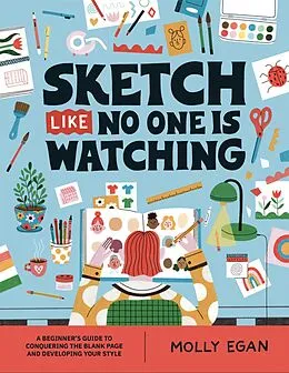 E-Book (epub) Sketch Like No One is Watching von Molly Egan