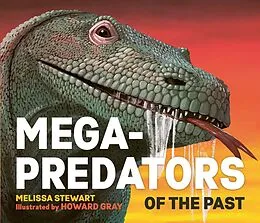 E-Book (epub) Mega-Predators of the Past von Melissa Stewart