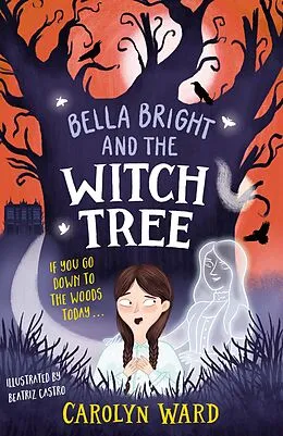 E-Book (epub) Bella Bright and the Witch Tree von Carolyn Ward