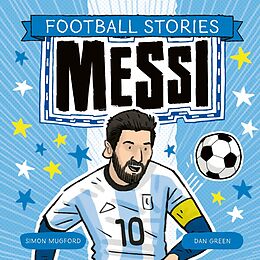 eBook (epub) Football Stories: Football Stories: Messi de Simon Mugford