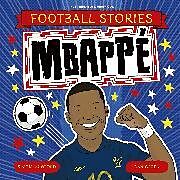 Couverture cartonnée Football Stories: Mbappe de Simon Mugford