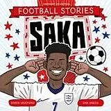 Kartonierter Einband Football Stories: Saka von Simon Mugford