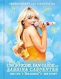 E-Book (epub) Unofficial Fan Guide to Sabrina Carpenter von Hannah Cather