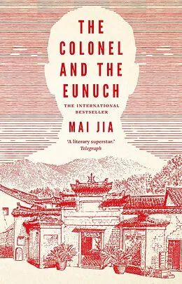 E-Book (epub) The Colonel and the Eunuch von Mai Jia