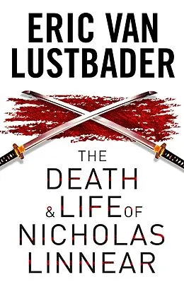 E-Book (epub) The Death and Life of Nicholas Linnear von Eric Van Lustbader