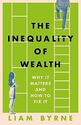 Livre Relié The Inequality of Wealth de Byrne Liam