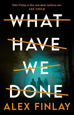 E-Book (epub) What Have We Done von Alex Finlay