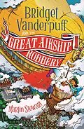 E-Book (epub) Bridget Vanderpuff and the Great Airship Robbery von Martin Stewart