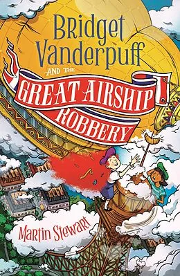E-Book (epub) Bridget Vanderpuff and the Great Airship Robbery von Martin Stewart