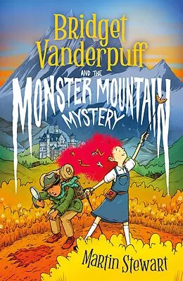 E-Book (epub) Bridget Vanderpuff and the Monster Mountain Mystery von Martin Stewart