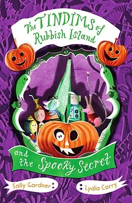E-Book (epub) The Tindims of Rubbish Island and the Spooky Secret von Sally Gardner
