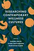 E-Book (epub) Researching Contemporary Wellness Cultures von Unknown