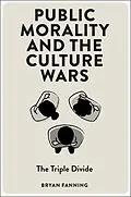 E-Book (pdf) Public Morality and the Culture Wars von Bryan Fanning