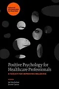 E-Book (pdf) Positive Psychology for Healthcare Professionals von Jan Macfarlane, Jerome Carson