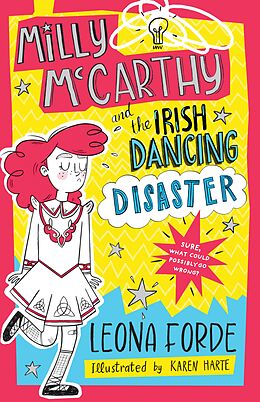 eBook (epub) Milly McCarthy and the Irish Dancing Disaster de Leona Forde