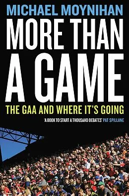 E-Book (epub) More Than a Game von Michael Moynihan