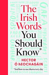 eBook (epub) The Irish Words You Should Know de Hector Ó hEochagáin