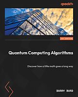 eBook (epub) Quantum Computing Algorithms de Barry Burd