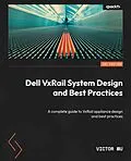 E-Book (epub) Dell VxRail System Design and Best Practices von Victor Wu
