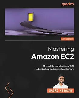 E-Book (epub) Mastering Amazon EC2 von Badri Kesavan