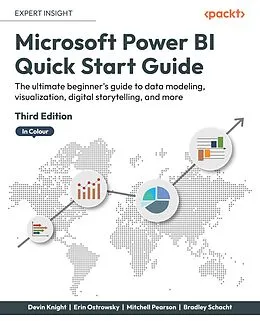 E-Book (epub) Microsoft Power BI Quick Start Guide von Devin Knight, Erin Ostrowsky, Mitchell Pearson