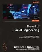 Kartonierter Einband The Art of Social Engineering von Cesar Bravo, Desilda Toska