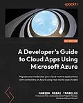 E-Book (epub) A Developer's Guide to Cloud Apps Using Microsoft Azure von Hamida Rebai Trabelsi