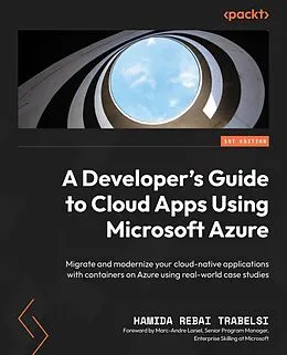 E-Book (epub) A Developer's Guide to Cloud Apps Using Microsoft Azure von Hamida Rebai Trabelsi