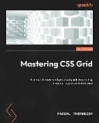 Couverture cartonnée Mastering CSS Grid de Pascal Thormeier