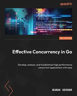 E-Book (epub) Effective Concurrency in Go von Burak Serdar
