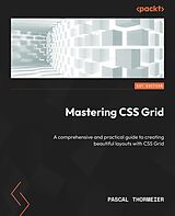 eBook (epub) Mastering CSS Grid de Pascal Thormeier