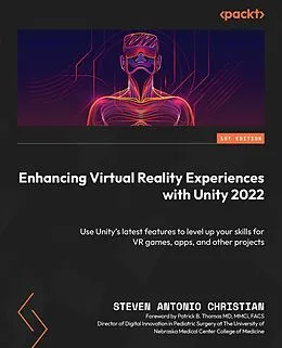 E-Book (epub) Enhancing Virtual Reality Experiences with Unity 2022 von Steven Antonio Christian