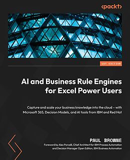 E-Book (epub) AI and Business Rule Engines for Excel Power Users von Paul Browne