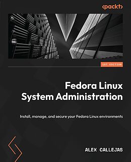 eBook (epub) Fedora Linux System Administration de Alex Callejas