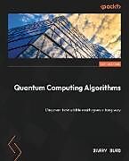 Couverture cartonnée Quantum Computing Algorithms de Barry Burd