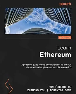 E-Book (epub) Learn Ethereum. von Xun (Brian) Wu, Zhihong Zou, Dongying Song