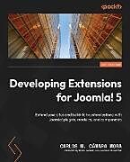 Couverture cartonnée Developing Extensions for Joomla! 5 de Carlos M Cámara Mora